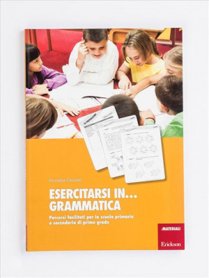 Erickson Esercitarsi in... grammatica libro Educativo ITA Libro in brossura 195 pagine